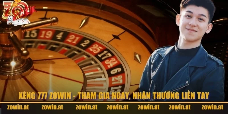 Xèng 777 Zowin – Tham Gia Ngay, Nhận Thưởng Liền Tay